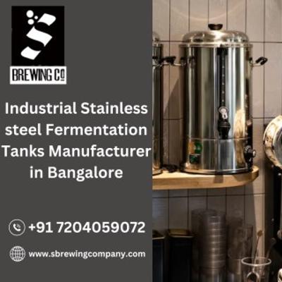 Industrial Stainless steel Fermentation Tanks Manufacturer in Bangalore